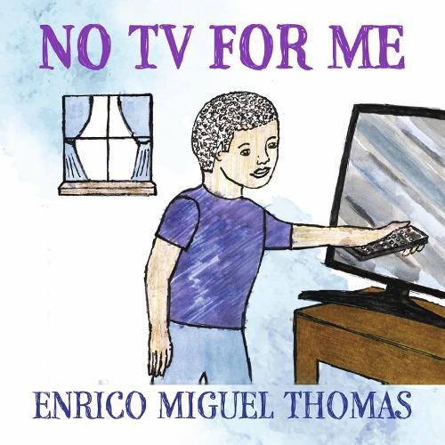 Cover image for No TV for Me