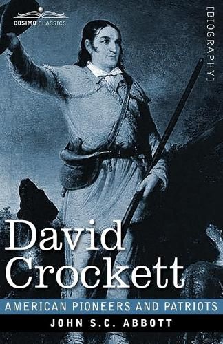 Cover image for David Crockett: His Life and Adventures