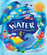 Cover image for Barefoot Books Water: A Deep Dive of Discovery