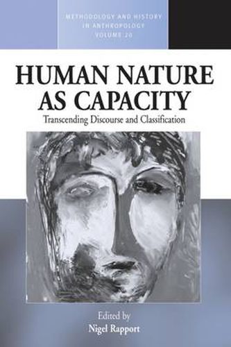 Human Nature as Capacity: Transcending Discourse and Classification