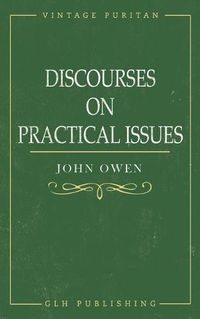 Cover image for Discourses on Practical Issues