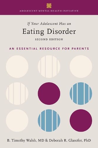 Cover image for If Your Adolescent Has an Eating Disorder: An Essential Resource for Parents