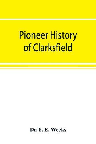 Cover image for Pioneer history of Clarksfield