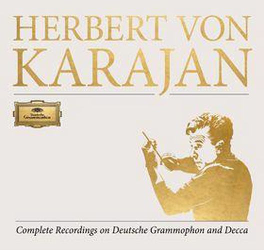 Herbert von Karajan: Complete Recordings on Deutsche Grammophon and Decca