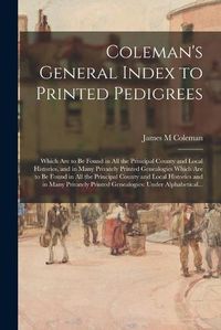 Cover image for Coleman's General Index to Printed Pedigrees