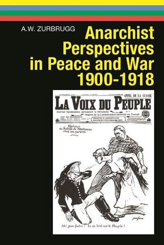 Cover image for Anarchist Perspectives in Peace and War, 1900-1918