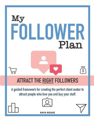 Cover image for My Follower Plan: Attract the Right Followers