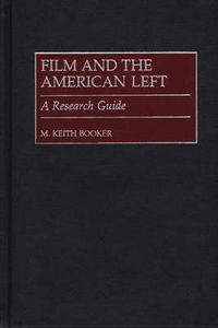 Cover image for Film and the American Left: A Research Guide