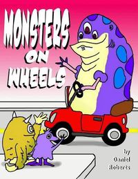 Cover image for Monsters on Wheels