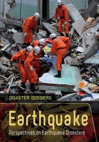 Cover image for Earthquake: Perspectives on Earthquake Disasters (Disaster Dossiers)