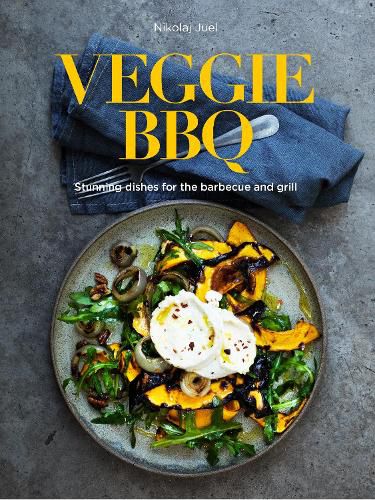 Cover image for Veggie BBQ: Stunning Dishes for the Barbecue and Grill