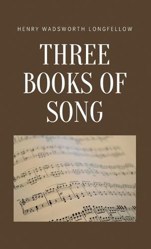 Cover image for Three Books of Song