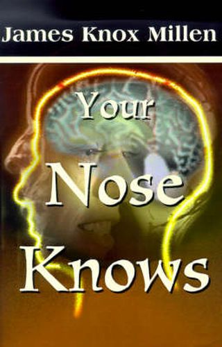 Your Nose Knows: A Study of the Sense of Smell