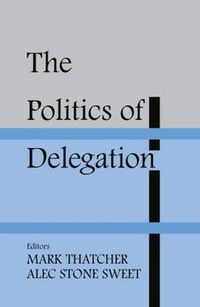 Cover image for The Politics of Delegation