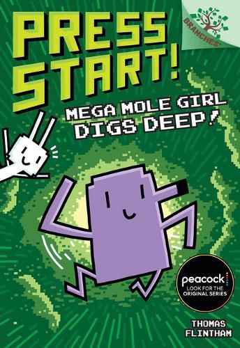 Cover image for Mega Mole Girl Digs Deep!: A Branches Book (Press Start! #15)