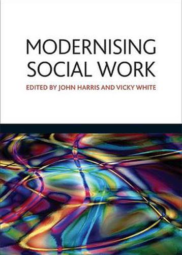 Modernising social work: Critical considerations