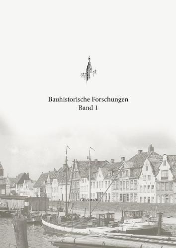 Cover image for Bauhistorische Forschungen Band 1: Dr. Holger Reimers: Chemikalienkammer der Apotheke von 1671