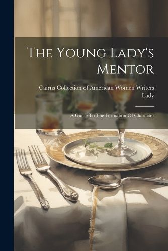 Cover image for The Young Lady's Mentor