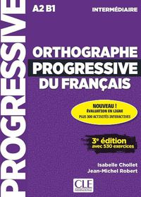 Cover image for Orthographe progressive du francais: Livre intermediaire + CD + Appli-web -