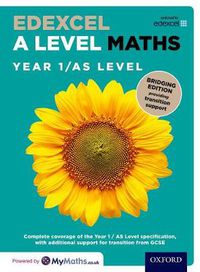 Cover image for Edexcel A Level Maths: Year 1 / AS Level: Bridging Edition