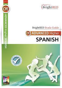 Cover image for BrightRED Study Guide Advanced Higher Spanish