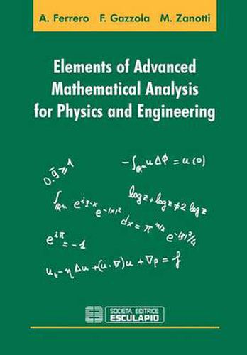 Cover image for Elements of Advanced Mathematical Analysis for Physics and Engineering