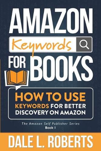 Amazon Keywords for Books: How to Use Keywords for Better Discovery on Amazon