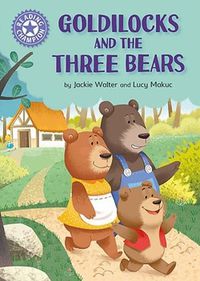 Cover image for Reading Champion: Goldilocks and the Three Bears: Independent Reading Purple 8