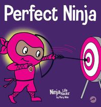 Cover image for Perfect Ninja: A Children's Book About Developing a Growth Mindset