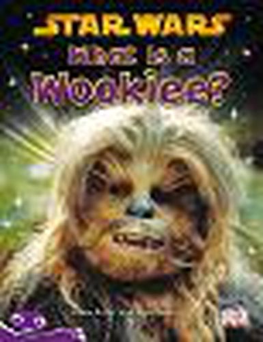 Cover image for Bug Club Level 20 - Purple: Star Wars - What is a Wookiee? (Reading Level 20/F&P Level K)