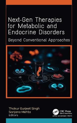 Cover image for Next-Gen Therapies for Metabolic and Endocrine Disorders