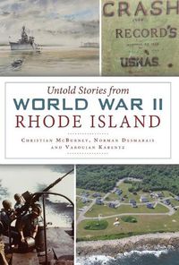 Cover image for Untold Stories from World War II Rhode Island