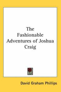 Cover image for The Fashionable Adventures of Joshua Craig