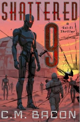 Cover image for Shattered Nine: A Sci-Fi Thriller