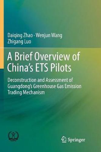 Cover image for A Brief Overview of China's ETS Pilots: Deconstruction and Assessment of Guangdong's Greenhouse Gas Emission Trading Mechanism