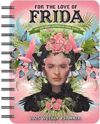 Cover image for For the Love of Frida 2025 Weekly Planner Calendar