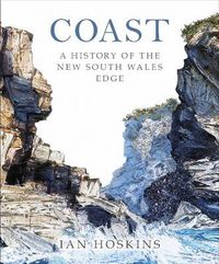 Cover image for Coast: A history of the New South Wales Edge