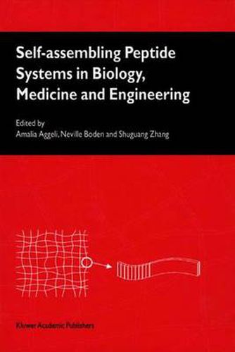 Cover image for Self-Assembling Peptide Systems in Biology, Medicine and Engineering