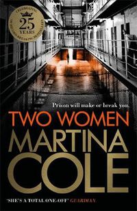 Cover image for Two Women: An unbreakable bond. A story you'd never predict. An unforgettable thriller from the queen of crime.