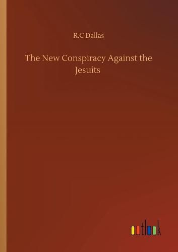 Cover image for The New Conspiracy Against the Jesuits