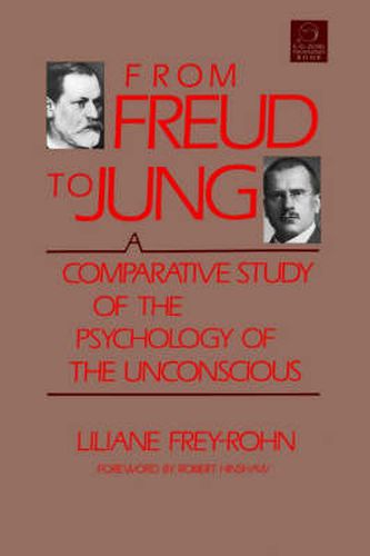 From Freud to Jung: A Comparitive Study of the Psychology of the Unconscious