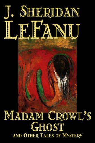 Madam Crowl's Ghost and Other Tales of Mystery