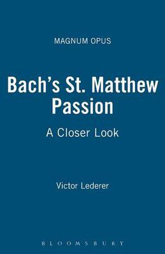 Cover image for Bach's St. Matthew Passion: A Closer Look