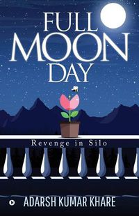 Cover image for Full Moon Day: Revenge in Silo