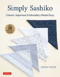 Cover image for Simply Sashiko: Classic Japanese Embroidery Made Easy (with 36 Actual Size Templates)