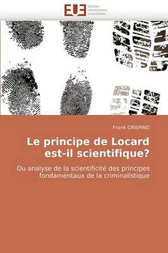 Cover image for Le Principe de Locard Est-Il Scientifique?