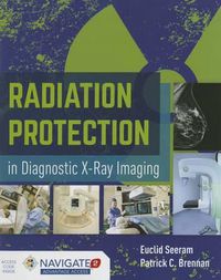 Cover image for Radiation Protection In Diagnostic X-Ray Imaging