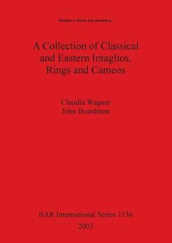 A Collection of Classical and Eastern Intaglios Rings and Cameos