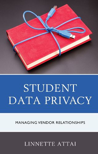 Cover image for Student Data Privacy: Managing Vendor Relationships