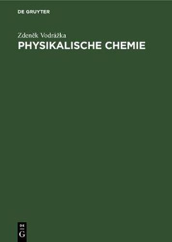 Cover image for Physikalische Chemie: Fur Biologen, Mediziner, Pharmazeuten